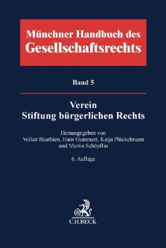 Buchcover und Innenansicht für das Buch: Münchener Handbuch des Gesellschaftsrechts  Bd. 5: Verein, Stiftung bürgerlichen Rechts