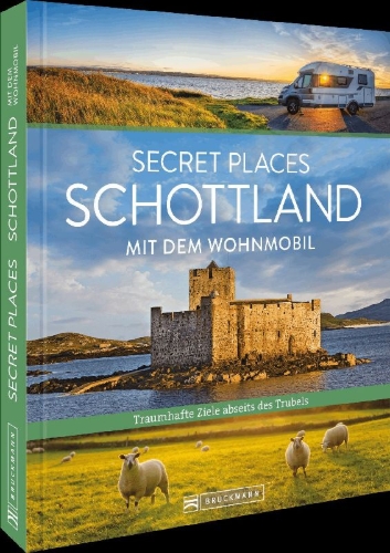 Buchcover und Innenansicht für das Buch: Secret Places Schottland mit dem Wohnmobil