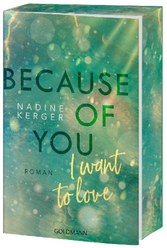 Buchcover und Innenansicht für das Buch: Because of You I Want to Love