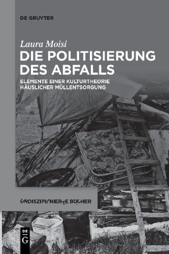 Buchcover und Innenansicht für das Buch: Die Politisierung des Abfalls