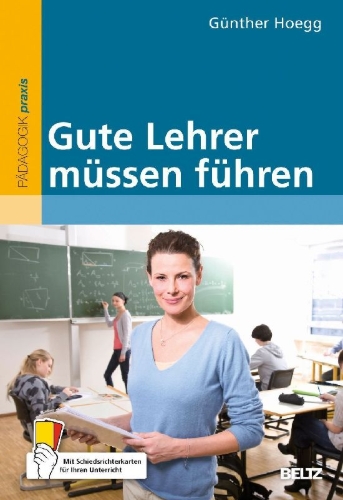 Buchcover und Innenansicht für das Buch: Gute Lehrer müssen führen