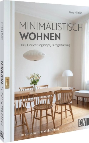 Buchcover und Innenansicht für das Buch: Minimalistisch wohnen