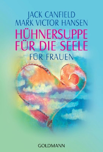 Buchcover und Innenansicht für das Buch: Hühnersuppe für die Seele