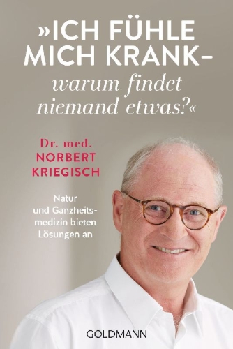 Buchcover und Innenansicht für das Buch: Ich fühle mich krank - warum findet niemand etwas?