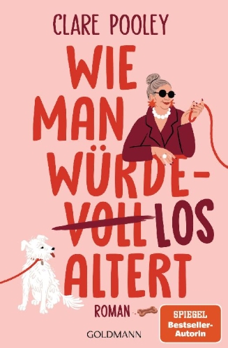 Buchcover und Innenansicht für das Buch: How to Age Disgracefully