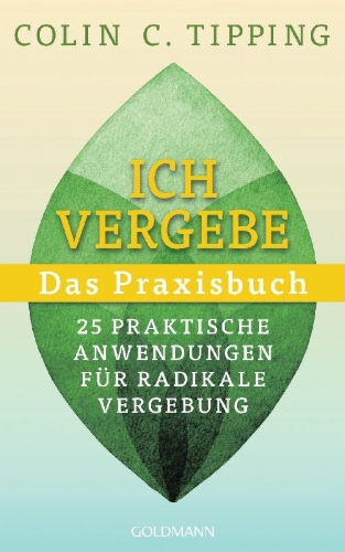 Buchcover und Innenansicht für das Buch: Ich vergebe - Das Praxisbuch