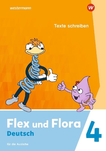 Buchcover und Innenansicht für das Buch: Flex und Flora 4. Heft Texte schreiben (Druckschrift) Für die Ausleihe