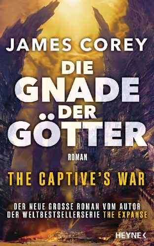 Buchcover und Innenansicht für das Buch: The Mercy of Gods - The Captive's War Book 1