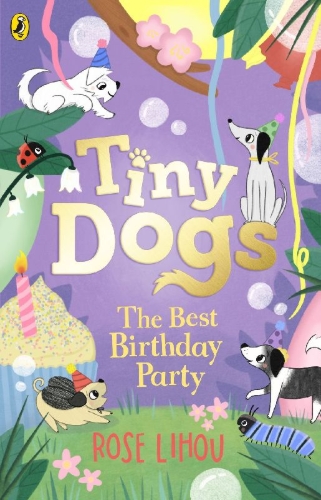 Buchcover und Innenansicht für das Buch: Tiny Dogs: The Best Birthday Party
