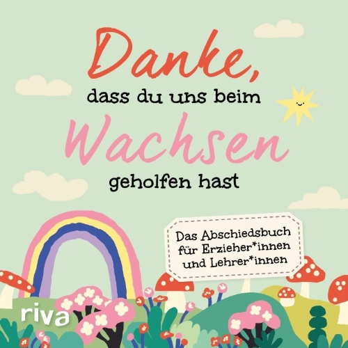 Buchcover und Innenansicht für das Buch: Danke, dass du uns beim Wachsen geholfen hast