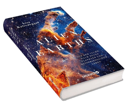 Buchcover und Innenansicht für das Buch: ALIEN EARTHS  The New Science of Planet Hunting in the  Cosmos