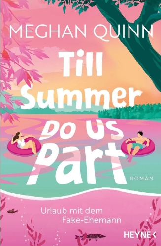 Buchcover und Innenansicht für das Buch: Till Summer Do Us Part - Urlaub mit dem Fake-Ehemann