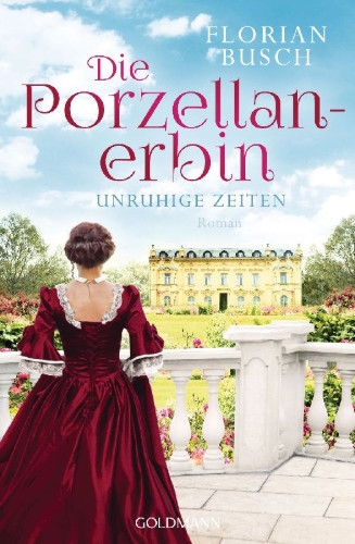 Buchcover und Innenansicht für das Buch: Die Porzellan-Erbin - Unruhige Zeiten