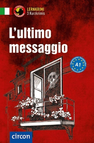 Buchcover und Innenansicht für das Buch: L'ultimo messaggio. Italienisch A1