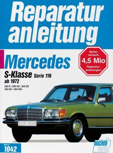 Buchcover und Innenansicht für das Buch: Mercedes S-Klasse Serie 116 ab 1972 280 S / 280 SE / 350 SE / 450 SE / 450 SEL