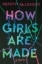 Buchcover und Innenansicht für das Buch: How Girls Are Made