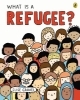 Buchcover und Innenansicht für das Buch: What Is A Refugee?