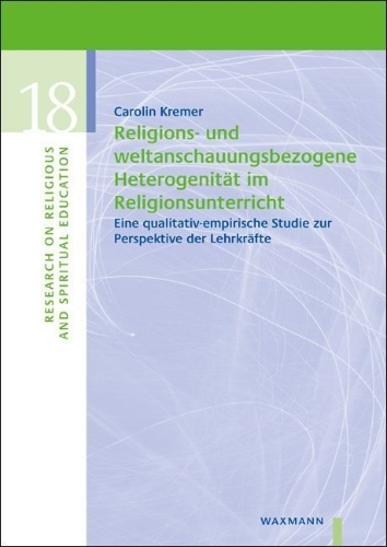 Buchcover und Innenansicht für das Buch: Religions- und weltanschauungsbezogene Heterogenität im Religionsunterricht