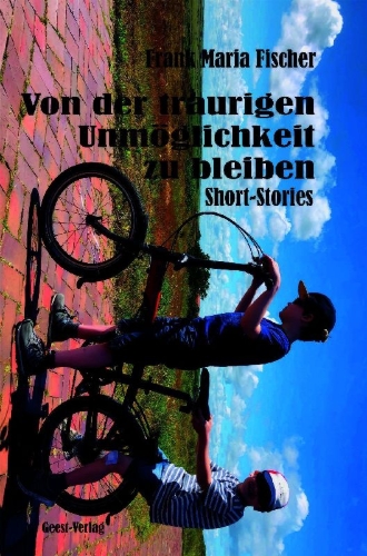 Buchcover und Innenansicht für das Buch: Von der traurigen Unmöglichkeit zu bleiben