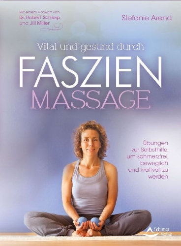 Buchcover und Innenansicht für das Buch: Vital und gesund durch Faszien-Massage
