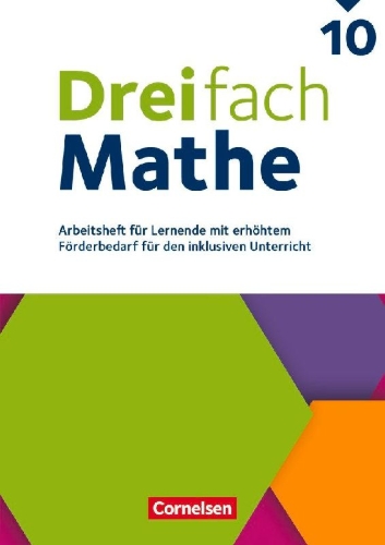 Buchcover und Innenansicht für das Buch: Dreifach Mathe 10. Schuljahr - Zu allen Ausgaben - Arbeitsheft mit Lösungen (Für Lernende mit erhöhtem Förderbedarf)