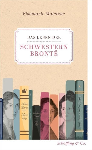 Buchcover und Innenansicht für das Buch: Das Leben der Schwestern Brontë