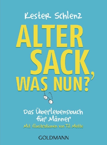 Buchcover und Innenansicht für das Buch: Alter Sack, was nun?
