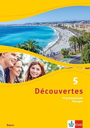 Buchcover und Innenansicht für das Buch: Découvertes 5. 99 grammatische Übungen für Klasse 10 5. Lernjahr. Ausgabe Bayern