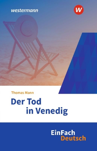 Buchcover und Innenansicht für das Buch: Der Tod in Venedig. EinFach Deutsch Textausgaben