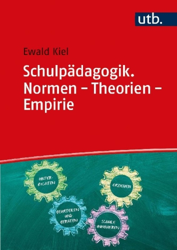 Buchcover und Innenansicht für das Buch: Schulpädagogik. Normen - Theorien - Empirie