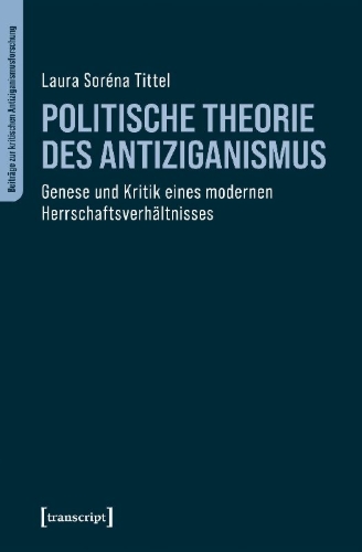Buchcover und Innenansicht für das Buch: Politische Theorie des Antiziganismus