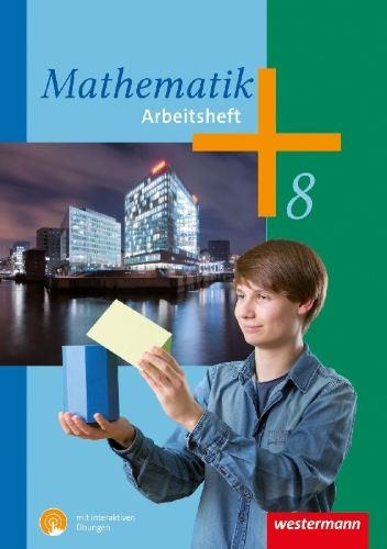 Buchcover und Innenansicht für das Buch: Mathematik - Arbeitshefte mit interaktiven Übungen. Hessen Niedersachsen Nordrhein-Westfalen