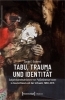 Buchcover und Innenansicht für das Buch: Tabu, Trauma und Identität