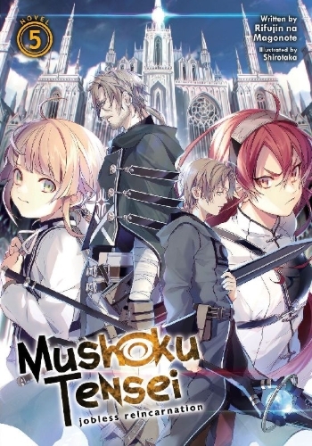 Buchcover und Innenansicht für das Buch: Mushoku Tensei: Jobless Reincarnation (Light Novel) Vol. 5