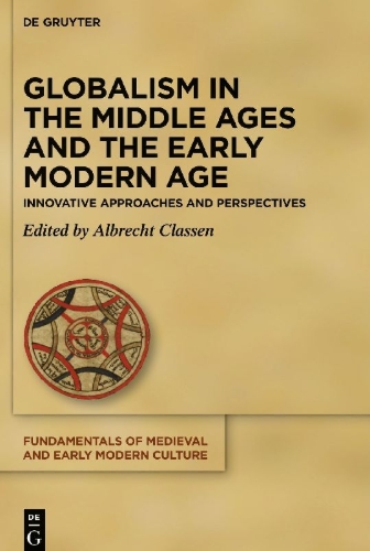 Buchcover und Innenansicht für das Buch: Globalism in the Middle Ages and the Early Modern Age