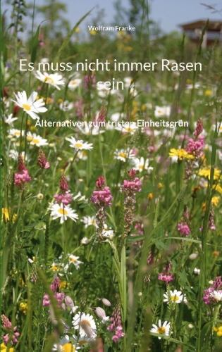 Buchcover und Innenansicht für das Buch: Es muss nicht immer Rasen sein