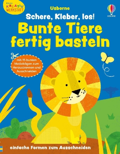 Buchcover und Innenansicht für das Buch: Kleine Kreativ-Werkstatt: Schere, Kleber, los! Bunte Tiere fertig basteln