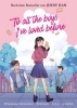 Buchcover und Innenansicht für das Buch: A tous les garçons que j'ai aimés