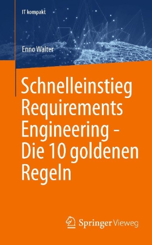 Buchcover und Innenansicht für das Buch: Schnelleinstieg Requirements Engineering - Die 10 goldenen Regeln