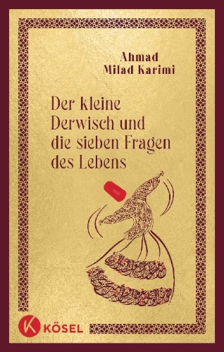 Buchcover und Innenansicht für das Buch: Der kleine Derwisch und die sieben Fragen des Lebens