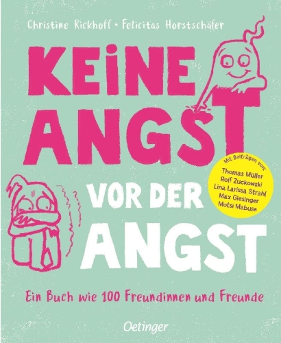 Buchcover und Innenansicht für das Buch: Keine Angst vor der Angst. Ein Buch wie 100 Freundinnen und Freunde