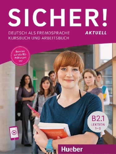 Buchcover und Innenansicht für das Buch: Sicher! aktuell B2.1 Lektion 1-6. Kurs- und Arbeitsbuch mit Audios online