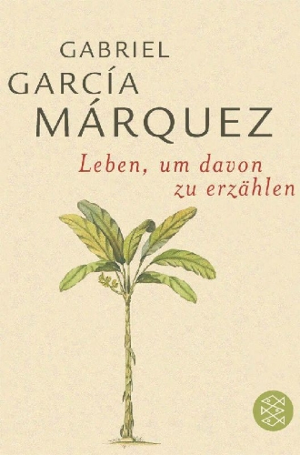Buchcover und Innenansicht für das Buch: Leben, um davon zu erzählen