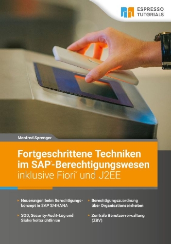 Buchcover und Innenansicht für das Buch: Fortgeschrittene Techniken im SAP-Berechtigungswesen inklusive Fiori und J2EE