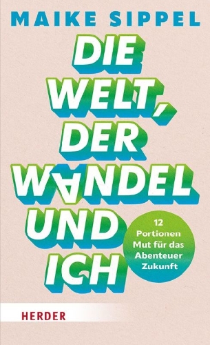 Buchcover und Innenansicht für das Buch: Die Welt, der Wandel und ich