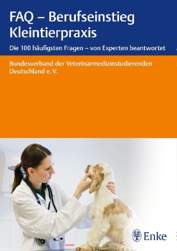 Buchcover und Innenansicht für das Buch: FAQ - Berufseinstieg Kleintierpraxis