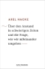 Buchcover und Innenansicht für das Buch: Über den Anstand in schwierigen Zeiten und die Frage, wie wir miteinander umgehen