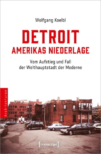 Buchcover und Innenansicht für das Buch: Detroit - Amerikas Niederlage