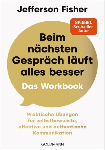 Buchcover und Innenansicht für das Buch: Beim nächsten Gespräch läuft alles besser - Das Workbook