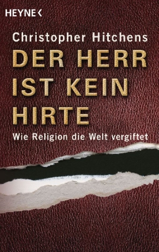 Buchcover und Innenansicht für das Buch: Der Herr ist kein Hirte (Originaltitel: God is not great - How Religion poisins Everything)
